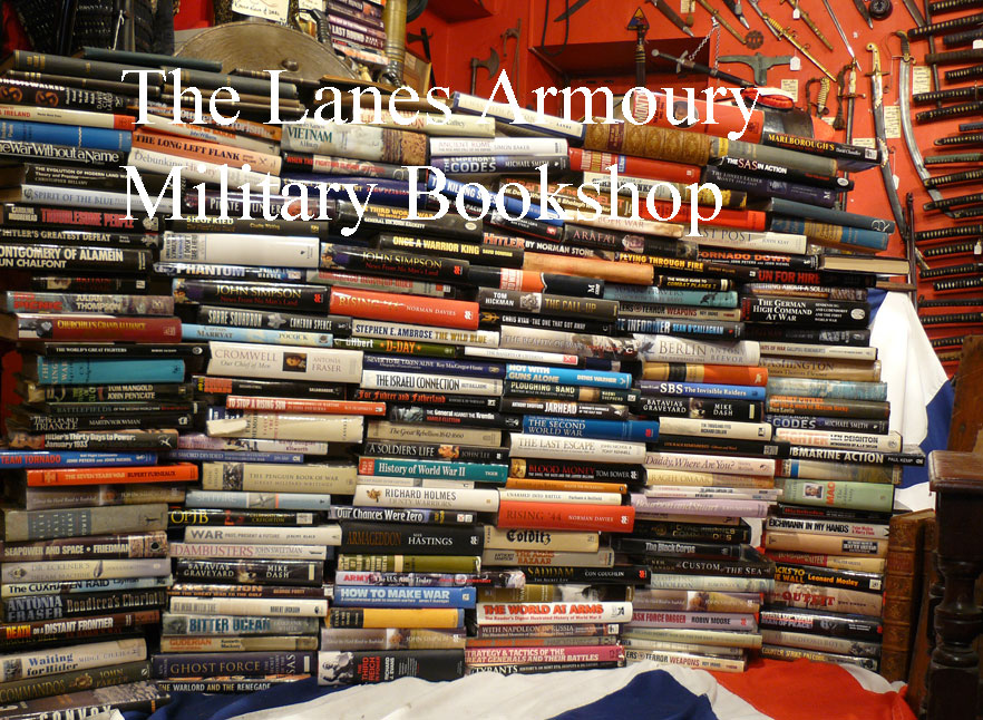 The Lanes Armoury, Antiquarian & Specialist Book Dept. Many Thousands of Books in Stock, Most with a Military & Historical Flavour, Plus, Rare First Editions, Incunabula, Late Medieval Books or Illuminated Pages from Ancient Prayer Books