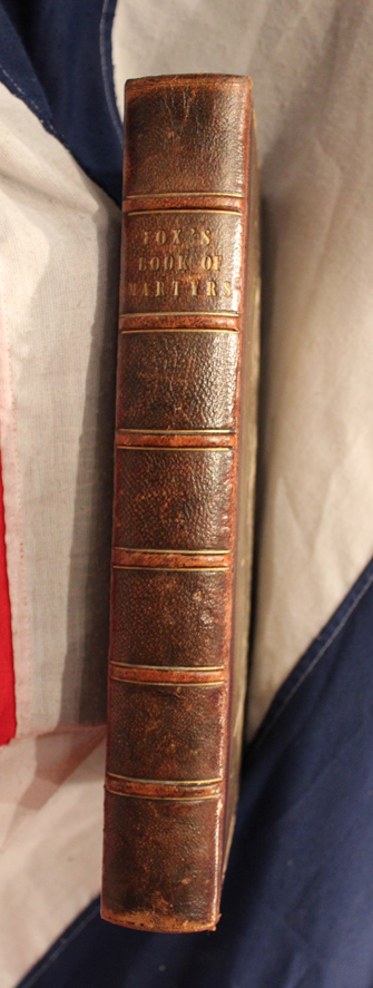 A Large Volume of Foxe's Book of Martyrs 1570, by An Impartial Hand. Detailing the Burning at the Stake of the Protestant Martyrs Under Queen ‘Bloody’ Mary the 1st’s Rule, Published 1741, Formerly Part of the Richard Hoare Collection.