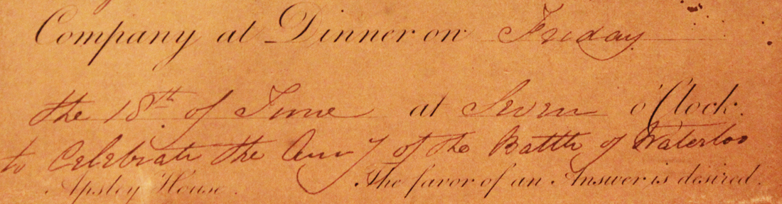 An Invitation From the Duke of Wellington To Lt Gen Bourchier of Waterloo For the Waterloo Banquet at Apsley House