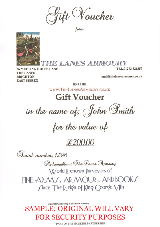 THE LANES ARMOURY NEW YEAR GIFT VOUCHER CAN BE A GREAT IDEA, AND ARE PROVING VERY POPULAR INDEED, AND HAVE DONE SINCE THE 1980'S. THEY ARE BESPOKE FOR ANY AMOUNT {AND WITHOUT EXPIRY DATE}