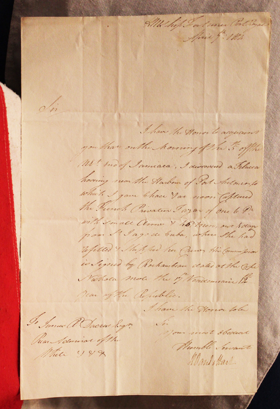 A Letter Sent From Port Royal from Capt Vansittart, the Capture of a French Privateer. Dated April 5th 1804 from Capt. Henry Vansittart (1777-1843) of HMS Fortunee to Admiral James R. Dacres Admiral of the White