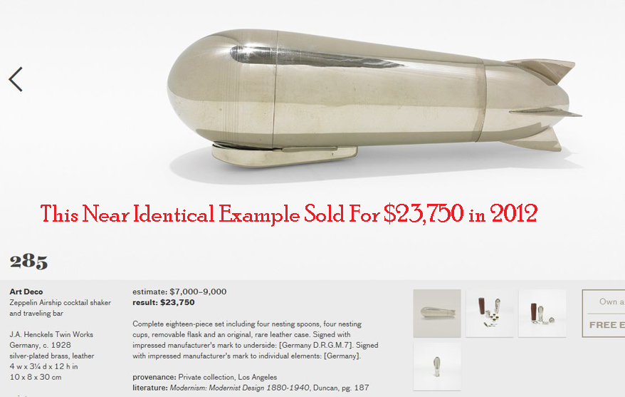 A Spectacular & Most Rare 1928, Original 'Zeppelin' Issue Airship Cocktail Shaker & Travelling Bar. An Amazing Example of Art Decor Functional Object D'art. The Last Example of This Wonderful & Rare Aeronautica That We Found, Sold For $23,000
