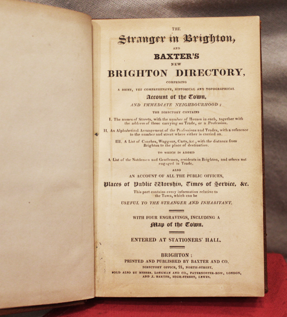 A Most Rare, Circa 1822, Brown Calf & Morocco Leather Bound Volume of 'The Stranger in Brighton' & Baxter's Directory. Compiled and Published by by J.Baxter of North Street Brighton