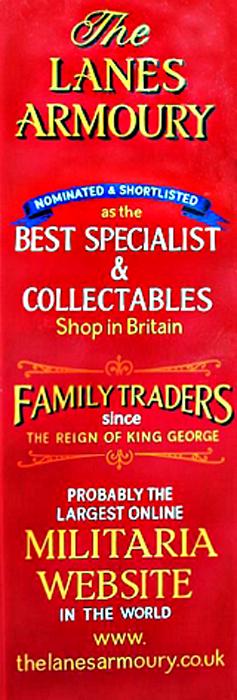 The Lanes Armoury Probably The Largest Online Militaria Website in the World, After Over 100 Years of Brighton Trading, &, The 24th Anniversary of Our Best Antique & Collectables Shop in Britain Award