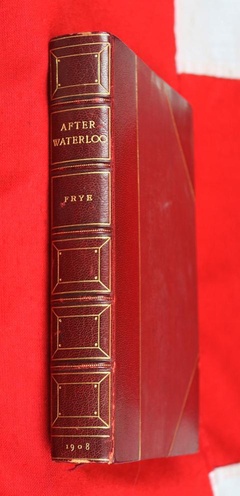 After Waterloo By Frye Beautiful Leather and Gold Tooled Volume Published 1908