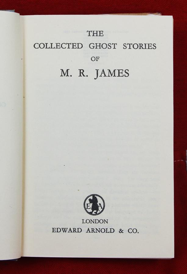 A Perfect, Very Special Gift or Personal Choice. The Collected Ghost Stories of M. R. James Published in 1931, Printed in 1949 Edward Arnold & Co London