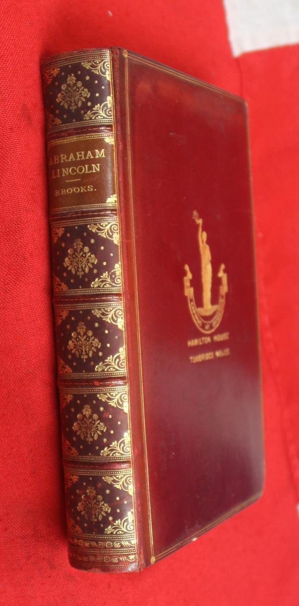 A Beautifully Bound Leather Book, Abraham Lincoln and The Downfall of American Slavery {Heroes of the Nations} by Noah Brooks 1894