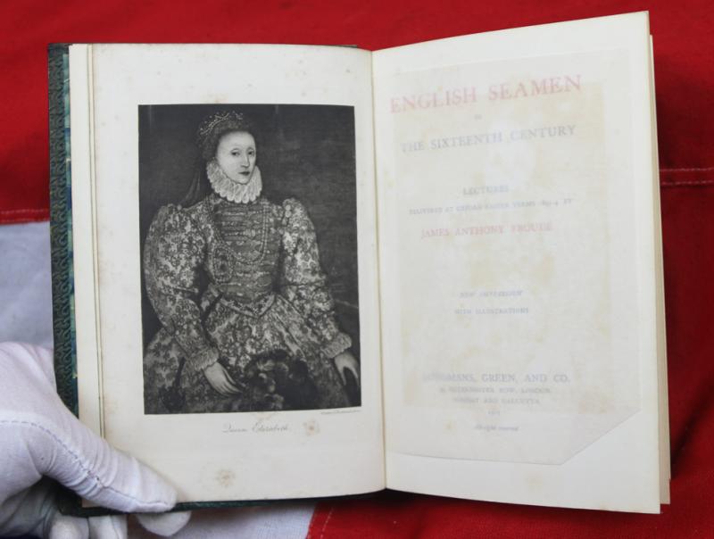 English Seamen By Froude. English Seamen in the 16th Century, Lectures Delivered at Oxford Easter Terms 1893-4