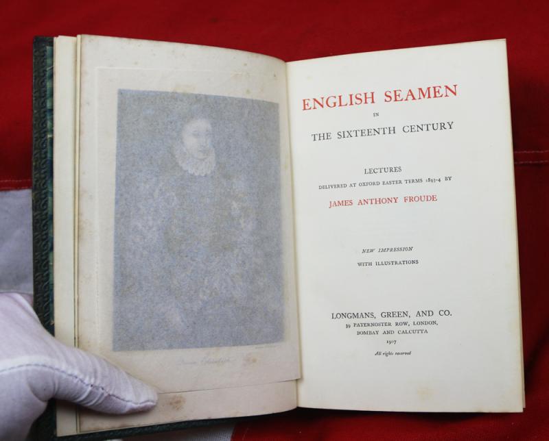 English Seamen By Froude. English Seamen in the 16th Century, Lectures Delivered at Oxford Easter Terms 1893-4