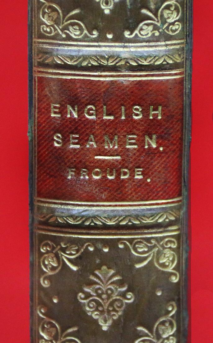 English Seamen By Froude. English Seamen in the 16th Century, Lectures Delivered at Oxford Easter Terms 1893-4