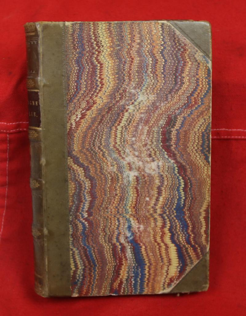 LA CAMPAGNE D'ITALIE DE 1859. CHRONIQUES DE LA GUERRE. Par le Baron de BAZANCOURT, appele par ordre de L'Empereur a la armee d'Italie. avec le plan du champ de bataille Magenta Vol 1