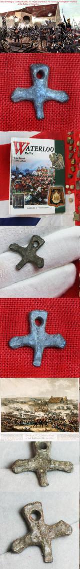 A Superb Battle of Waterloo Artifact Recovered From The Battle Site, A Soldier's Small Bronze Crucifix, Lost On The Field of Battle At Waterloo & Recovered at La Haye Sainte.