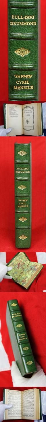 Sapper Cyril McNeile – Bull-Dog Drummond – 1st Edition Hodder & Stroughton, First UK Edition 1920 Rebound Green Morocco by Sangorski & Sutcliffe